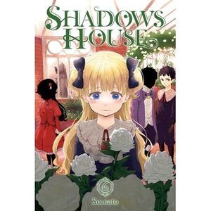 Shadows House, Vol. 6 -- Somato